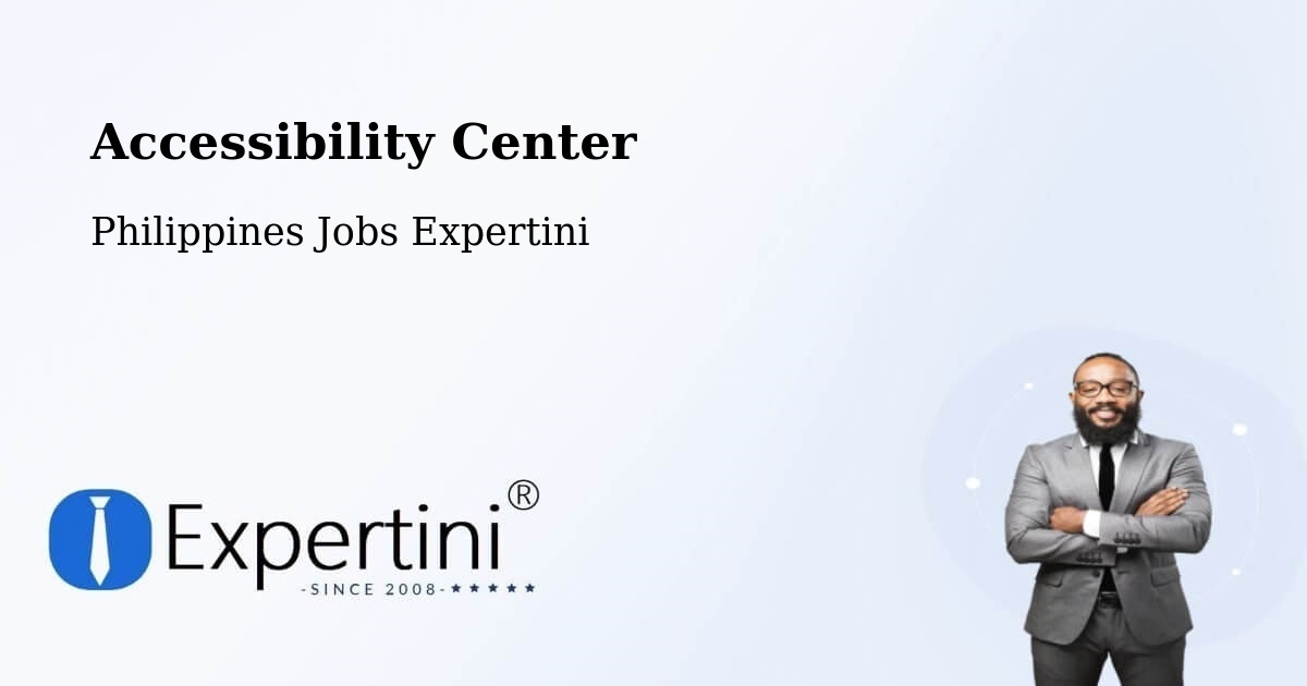 Accessibility Center - Philippines Jobs Expertini