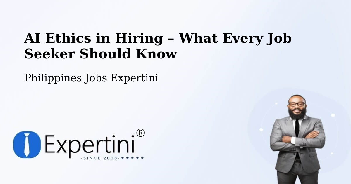 AI Ethics in Recruitment & Hiring – Merida - Merida, Philippines Jobs Expertini